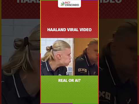 Real or AI The Haaland Viral Video Explained...