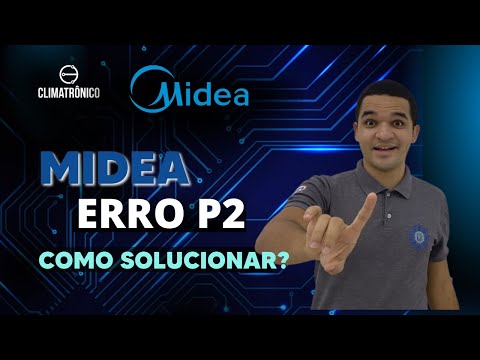 Vídeo: Midea Inverter | Erro P2: 8 Passos, 80% sucesso