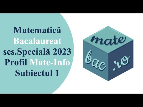 Bac Mate-info | Sesiunea Specială 2023 | Subiectul 1 | M1 | Rezolvări cu barem