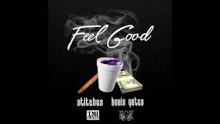 Kevin Gates - Feel Good Ft. Stitches - Slowed