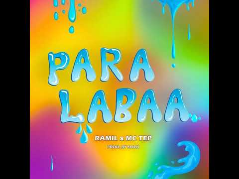 Para Laba  # Ramil x Mc Tep #