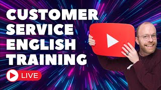 🔴 LIVE English CLASS: Customer Service Training with Retail and Sales Expert