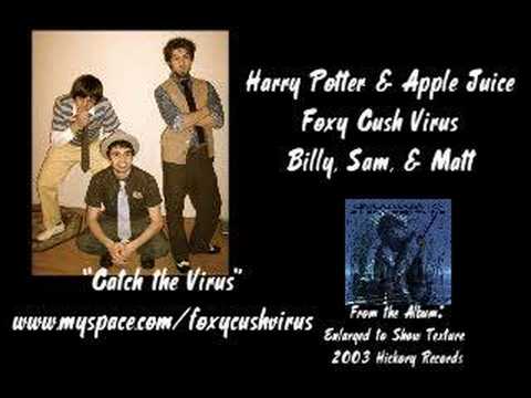 Harry Potter & Apple Juice by Foxy Cush Virus