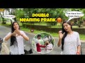My Girlfriend Did A Double Meaning Prank With Me Prank Pappusengupta