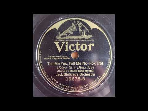 Tell Me Yes Tell Me No - Jack Shilkret's Orchestra - 1925