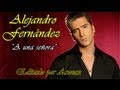 Alejandro Fernández - A una señora (con letra)