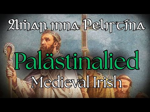 Palästinalied in Mediaeval Irish | The Skaldic Bard