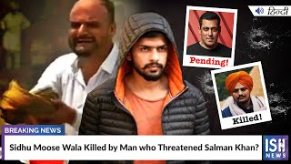 Sidhu Moose Wala Killed by Man who Threatened Salman Khan?