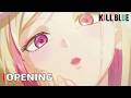 Kill Blue Opening ATTITUDE 4K Creditless CC