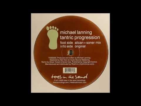 Michael Lanning ‎– Tantric Progression (Alican & Soner Mix)