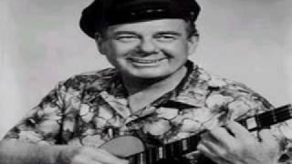 Arthur Godfrey - My Little Grass Shack