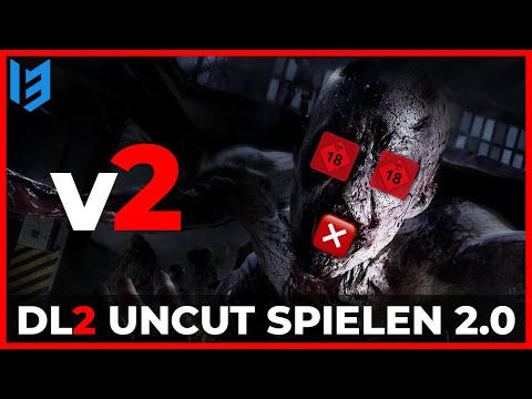 💥UPDATE!💥 Dying Light 2 ungeschnitten spielen - Dying Light 2 unzensiert kaufen - Guide deutsch