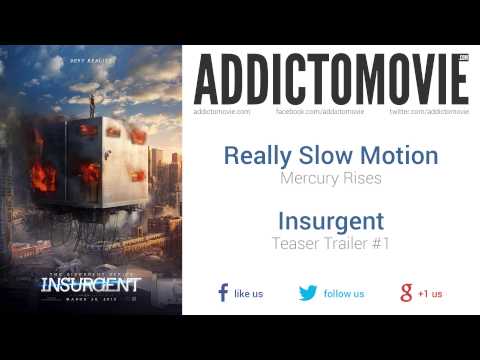 Insurgent - Teaser Trailer #1 Music #1 (Really Slow Motion - Mercury Rises)