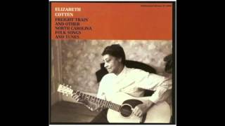 Elizabeth Cotten - Freight Train