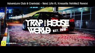 Adventure Club &amp; Crankdat - Next Life ft. Krewella (YehMe2 Remix) [Lyrics]