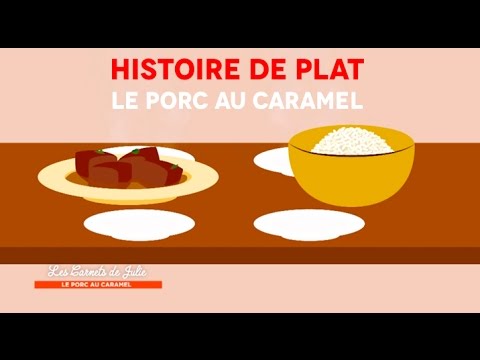 Histoire : Le porc au caramel - Les carnets de Julie