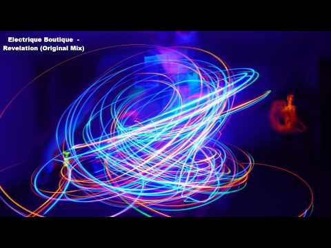 Electrique Boutique - Revelation (Original Mix) HD