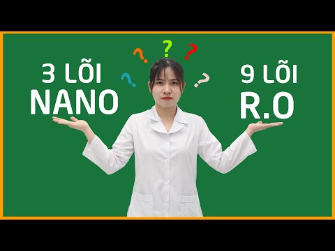 Nên mua máy lọc nước mấy lõi? Có phải máy lọc càng nhiều lõi càng tốt?