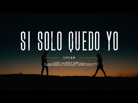 Lucah - Si Solo Quedo Yo (Video Oficial)