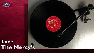 Download lagu Love - The Mercy's (Vinyl LP 1972) #themercys #love #piringanhitam #lagujadul mp3 Download lagu Love - The Mercy's (Vinyl LP 1972) #themercys #love #piringanhitam #lagujadul mp3