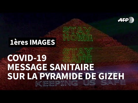 Coronavirus: "Restez chez vous" projeté sur la grande pyramide de Gizeh | AFP News