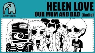 HELEN LOVE - Our Mum And Dad [Audio]