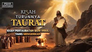 Download lagu SEJARAH TAURAT - Kisah Turunnya Kitab TAURAT Dan Pertaubatan Bani Israil Yang Mengerikan mp3