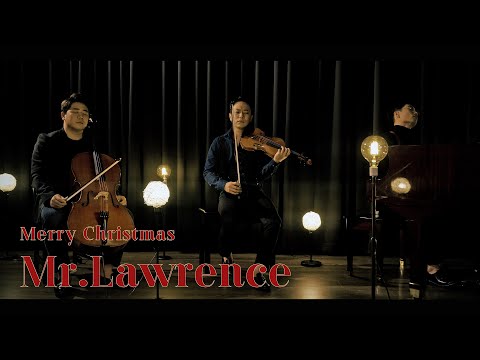 Merry Christmas Mr. Lawrence🎄 Violin,Cello&Piano (Ryuichi Sakamoto)