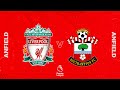 Matchday Live: Liverpool vs Southampton | Premier League build up from Anfield