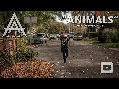All Aboard - Animals (Official Music Video)