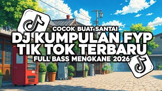 Download lagu DJ KUMPULAN FYP TIK TOK 2026|| VIRAL TERBARU YANG KALIAN CARI❗ mp3 Download lagu DJ KUMPULAN FYP TIK TOK 2026|| VIRAL TERBARU YANG KALIAN CARI❗ mp3