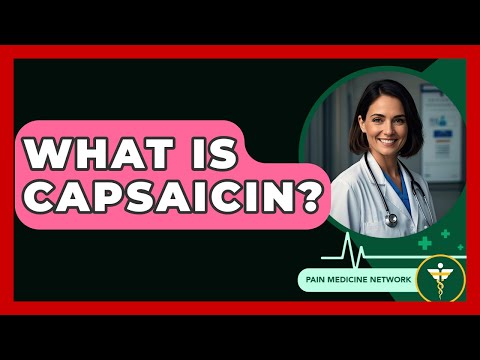 What Is Capsaicin? - Pain Medicine Network