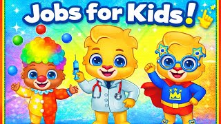 Jobs and Professions for Kids 🎵 | Fun Songs to Learn Careers