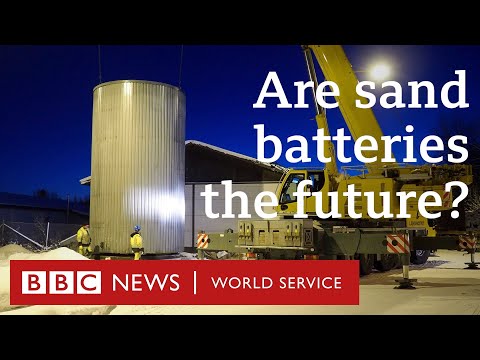 How a sand battery could transform clean energy - BBC World Service