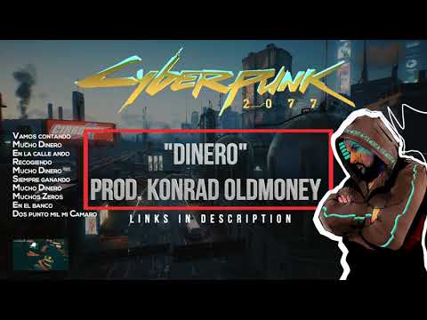 Cyberpunk 2077 Soundtrack “Dinero”  Konrad OldMoney (7 Facas) ft.Cerbeus (Full Song Lyric Video)