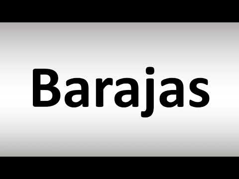 How to Pronounce Barajas