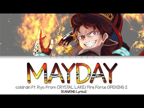 coldrain - 「MAYDAY」ft. Ryo from CRYSTAL LAKE (Fire Force OP 2) [KAN/ENG Color-coded Lyrics]