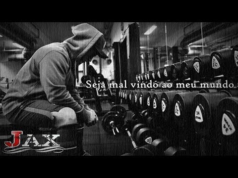 Jax - Seja mal vindo ao meu mundo