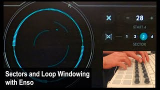 Video thumbnail for Sectors and Loop Windowing with Enso by Andre LaFosse