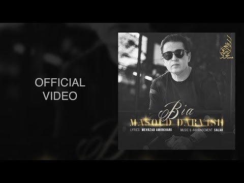 Masoud Darvish - Bia Official Video 4k