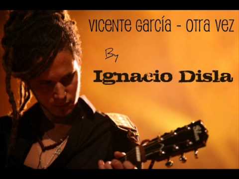 Vicente Garcia - Otra vez