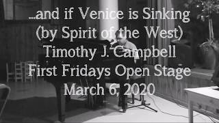 &quot;and If Venice Is Sinking&quot; (Spirit of the West cover) by Timothy J. Campbell