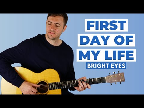 First Day Of My Life (Bright Eyes) - Guitar Lesson - Six String Fingerpicking
