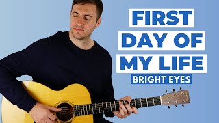 First Day Of My Life (Bright Eyes) - Guitar Lesson - Six String Fingerpicking