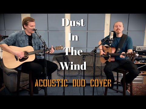 Kansas - Dust In The Wind - acoustic cover by Antti Paranko and Marko Karhu