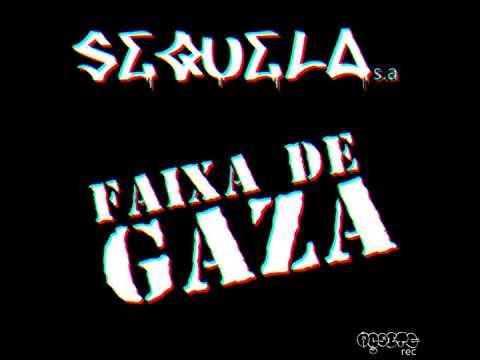 Sequela s.a - Faixa de Gaza (prod. Rxnvnzin)
