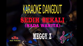 Download lagu Karaoke Sedih Sekali Nada Wanita - Meggy Z (Karaoke Dangdut Tanpa Vocal) mp3