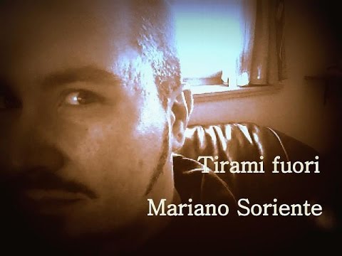 Tirami Fuori - Mariano Soriente