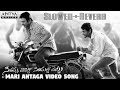 Mari Antaga Full Video Song Slowed Reverb Black White I Venkatesh Mahesh Babu Samantha