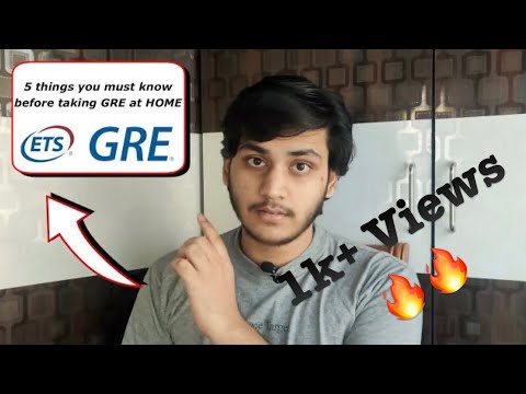 GRE Home Edition Experience - 5 Things You Must Know | Fall 2022 | MS In USA